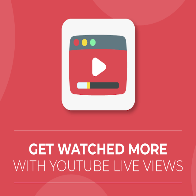 Get Watched More with YouTube Live Views