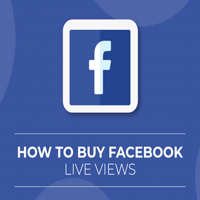 How To Buy Facebook Live Views