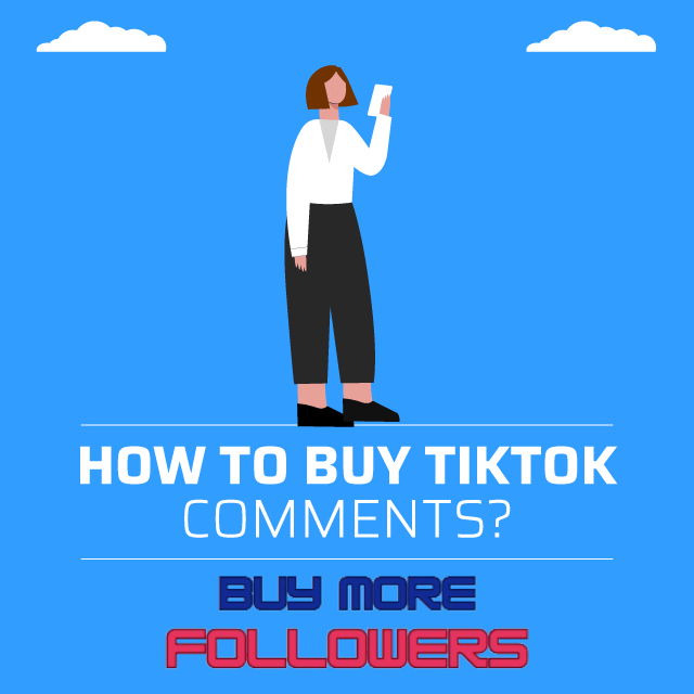How To Buy TikTok Comments